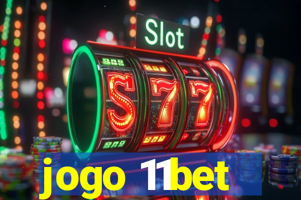 jogo 11bet
